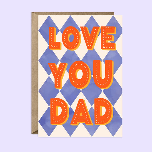 Love You Dad Card | Father’s Day Card | Dad Birthday Card