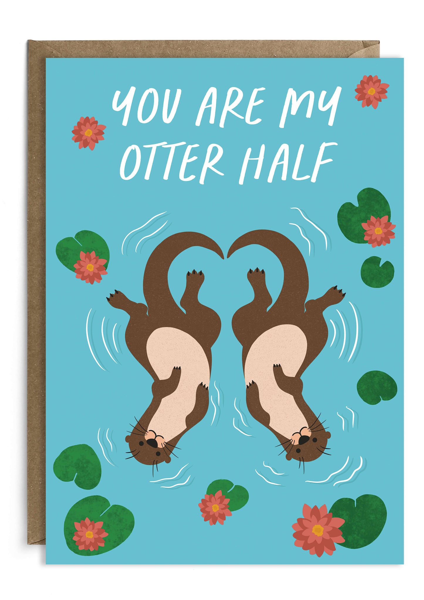 Otter Half | Valentine's Day Card | Funny Anniversary Card