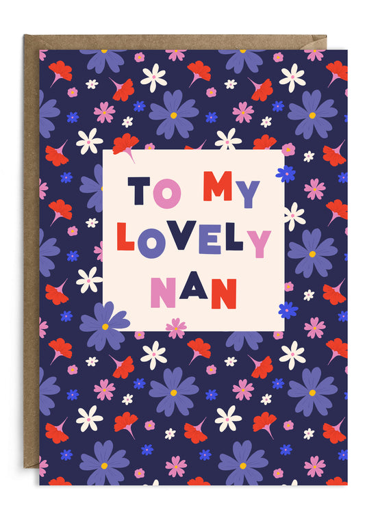 To My Lovely Nan Card | Grandma Card | Grandmother Card