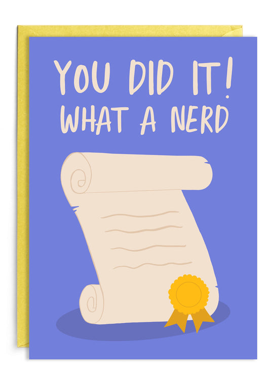 What A Nerd Card | Funny Graduation Card | End of Exams Card