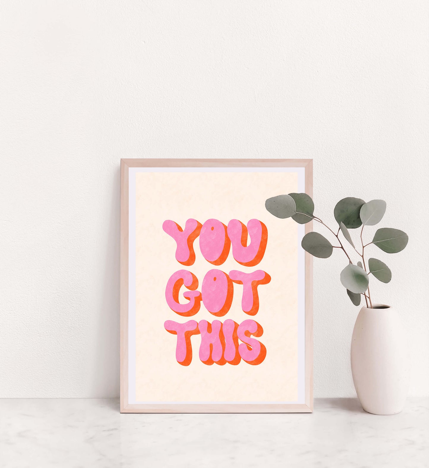 You Got This - Art Print | Home Decor | Office Wall Art